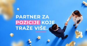 Recruitment partner za pozicije koje traže više